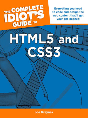 cover image of The Complete Idiot's Guide to HTML5 and CSS3